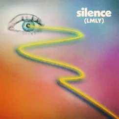 Silence (LMLY) Song Lyrics