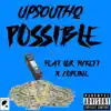 Possible (Demo) [feat. Codeine & Lor Tickett] - Single album lyrics, reviews, download