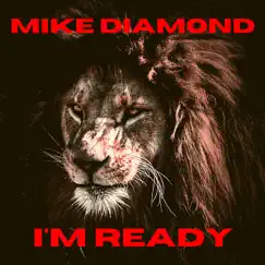 I'm Ready - Single by Mike Diamond album reviews, ratings, credits