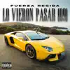 Lo Vieron Pasar (09) - Single album lyrics, reviews, download