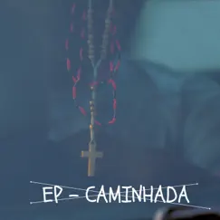 Caminhada - EP by MC LUKINHAS SA album reviews, ratings, credits