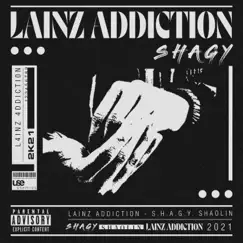 LAINZ ADDICTION - Single by Shagy album reviews, ratings, credits