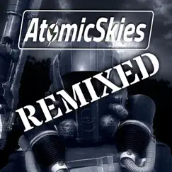Atomic Skies (feat. Piston Damp) [Piston Damp Remix] Song Lyrics