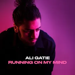 Running on My Mind - Single by Ali Gatie album reviews, ratings, credits