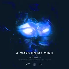 Always on My Mind (feat. Pony) [Extended Mix] Song Lyrics