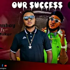 Our success (feat. Maker) - Single by Yanboy album reviews, ratings, credits