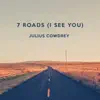 7 Roads (I See You) - Single album lyrics, reviews, download