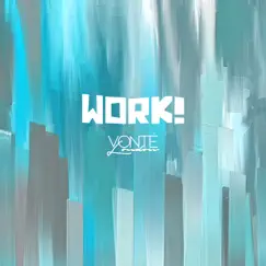 Work! - Single by Vonté London album reviews, ratings, credits