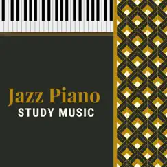 Jazz Piano Study Music - Easy Listening Deep Focus Instrumental Songs by Study Janelle album reviews, ratings, credits