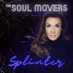 Splinter - Single by The Soul Movers album reviews, ratings, credits