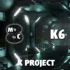 K Project - K6 (Slow Radio Edit) - Single album lyrics, reviews, download