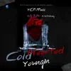 Cold Hearted Youngin - EP album lyrics, reviews, download