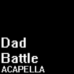 Dad Battle (A Cappella) [From 
