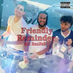 Friendly Reminder - Single by Zai BanDzZ album reviews, ratings, credits