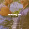 Intenção (Acústico) - Single album lyrics, reviews, download