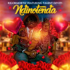 Ndinotenda - Single (feat. Talent Dzviti) - Single by Rigormortiz album reviews, ratings, credits