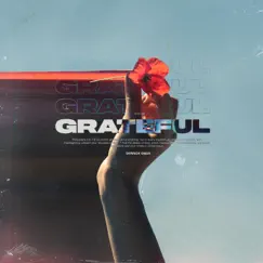 Grateful (feat. E.Geaux) Song Lyrics