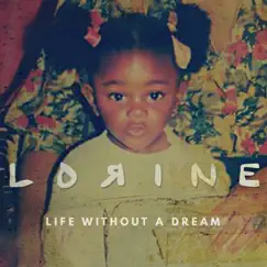 Life Without a Dream - Single by Lorine Chia album reviews, ratings, credits