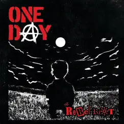 One Day by The Rebel Riot album reviews, ratings, credits