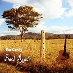 Back Roads (feat. Darrel Beasant & Rhonnie Tant) by Ear Candy album reviews, ratings, credits