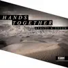 Hands Together - Single album lyrics, reviews, download