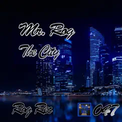 The City - Single by Mr Rog album reviews, ratings, credits