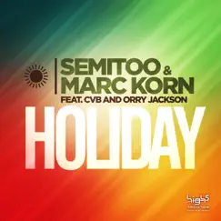 Holiday (feat. CvB & Orry Jackson) [Radio Edit] Song Lyrics