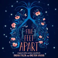 Five Feet Apart (Original Motion Picture Soundtrack) [Deluxe] by Brian Tyler & Breton Vivian album reviews, ratings, credits