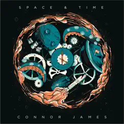 Space & Time - Single by Connor James album reviews, ratings, credits
