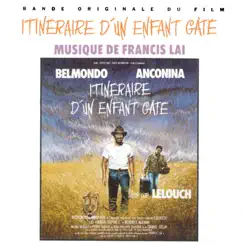 Itinéraire d'un enfant gâté by Francis Lai album reviews, ratings, credits