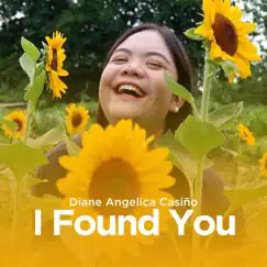 I Found You - Single by Diane Casiño album reviews, ratings, credits