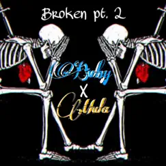 Broken, Pt. 2 (feat. Drippy Mula) Song Lyrics