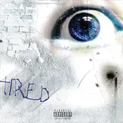 Tired Song Lyrics