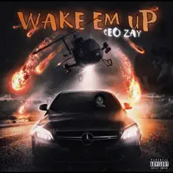 Wake Em Up Song Lyrics