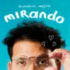 Mirando - Single album lyrics, reviews, download