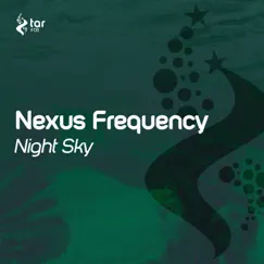 Night Sky - Single by Nexus Frequency album reviews, ratings, credits