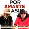 Por Amarte Así - Single album lyrics, reviews, download