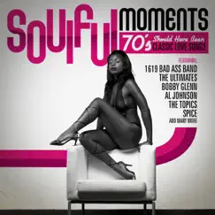 Soulful Moments - 70's Should Have Been Classic Love Songs by Various Artists album reviews, ratings, credits