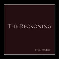 The Reckoning by Paul J Rogers album reviews, ratings, credits