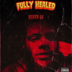 Fully Healed - Single by Stayn GG album reviews, ratings, credits