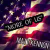 More of Us - Single album lyrics, reviews, download