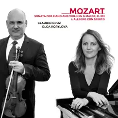 Sonata for Piano and Violin in G Major, K. 301: I. Allegro con spirito - EP by Claudio Cruz & Olga Kopylova album reviews, ratings, credits