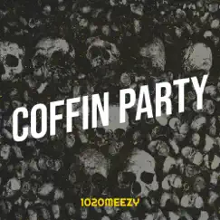 Coffin Party - Single by 1020Meezy album reviews, ratings, credits
