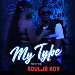 My Type - Single by Tylan & Soulja Boy Tell 'Em album reviews, ratings, credits