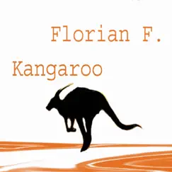 Kangaroo - Single by Florian F. album reviews, ratings, credits