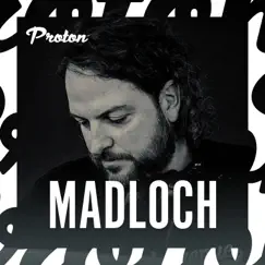 Innovation 001 (DJ Mix) by Madloch & Proton Radio album reviews, ratings, credits