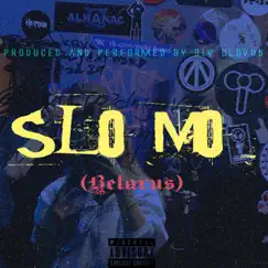 SLO MO (Belarus) Song Lyrics