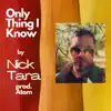 Only Thing I Know - Single album lyrics, reviews, download