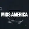 Miss America - EP album lyrics, reviews, download