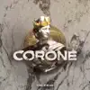 Coroné - Single album lyrics, reviews, download
